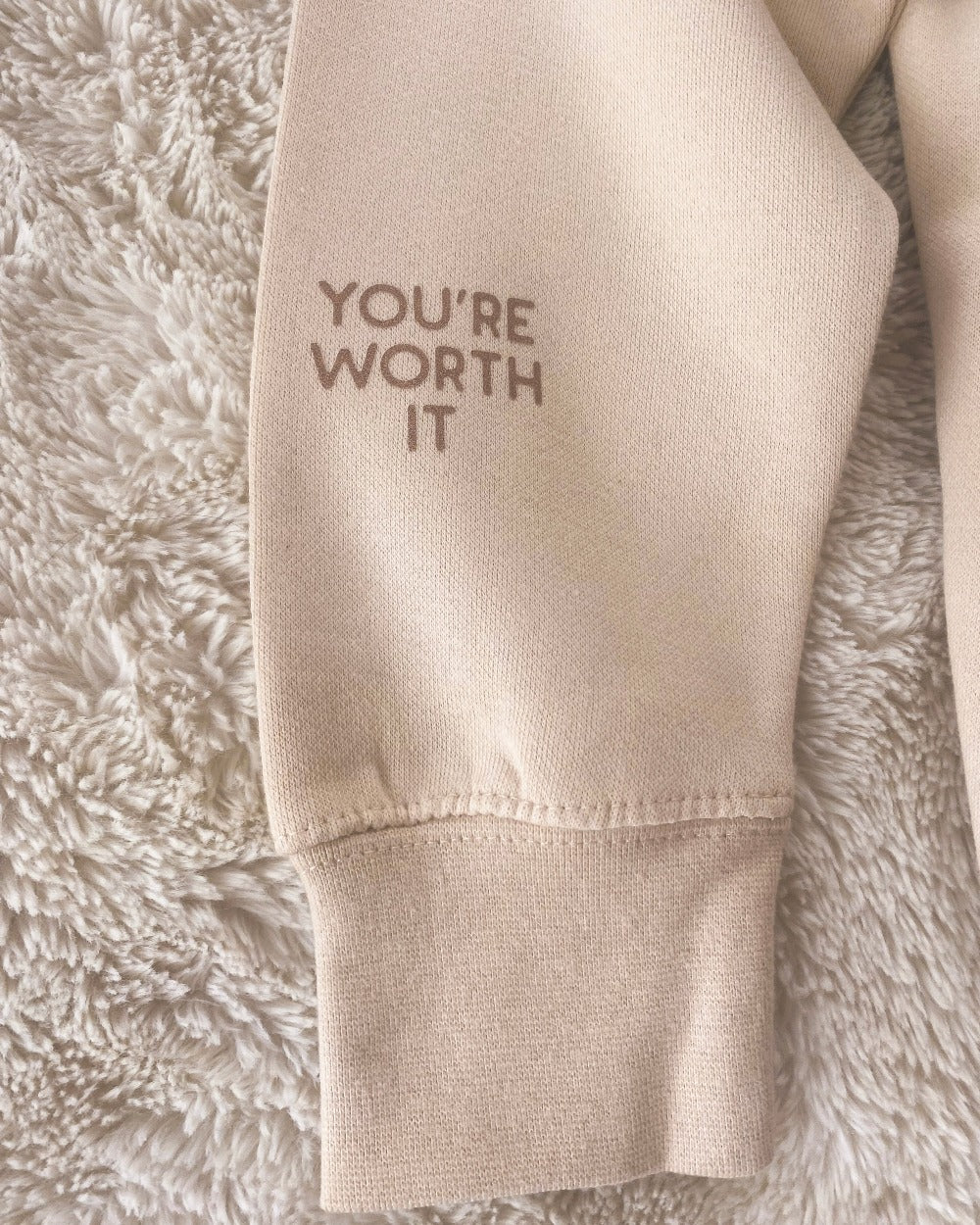 You&#39;re Worth It Hoodie