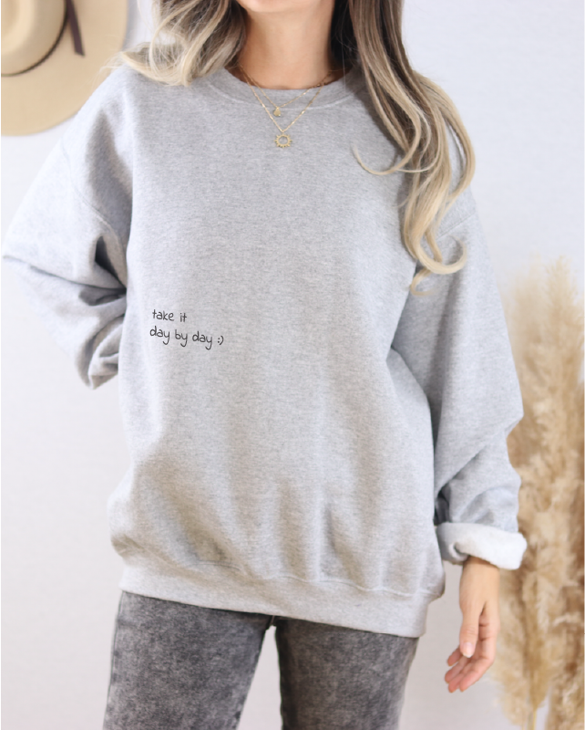 Take It Day By Day Crewneck