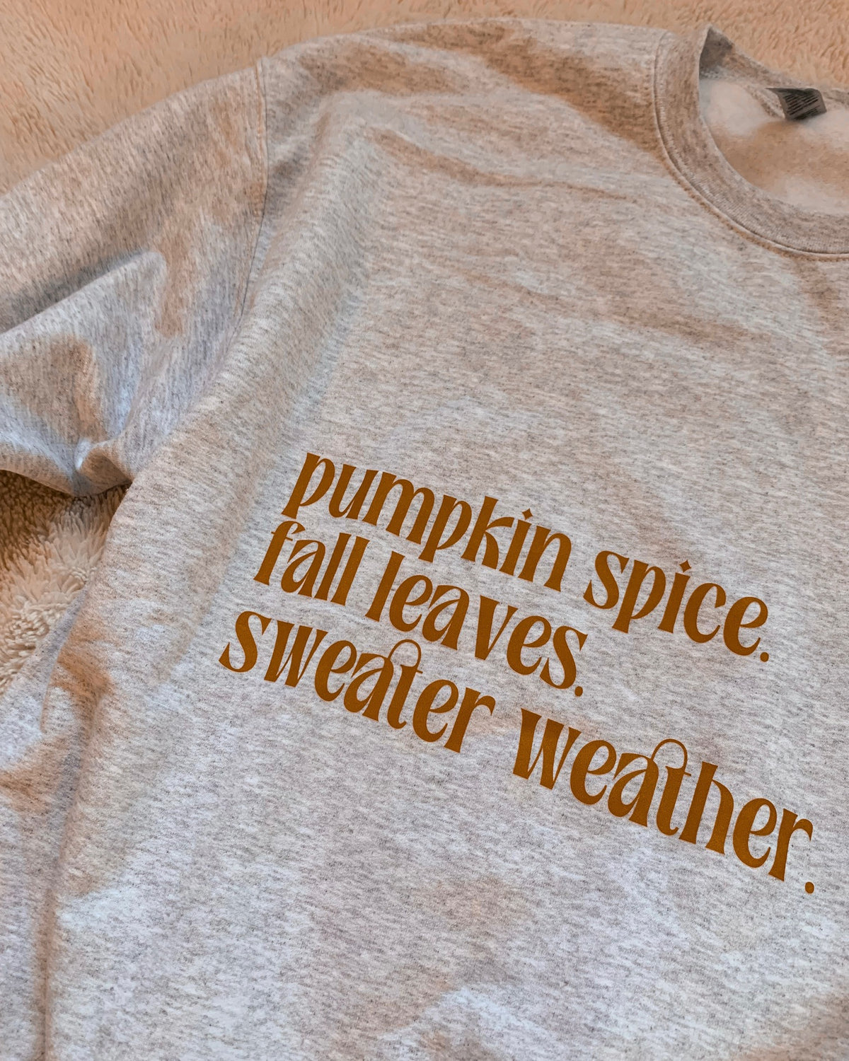 Pumpkin Spice Fall Leaves Sweater Weather Crewneck