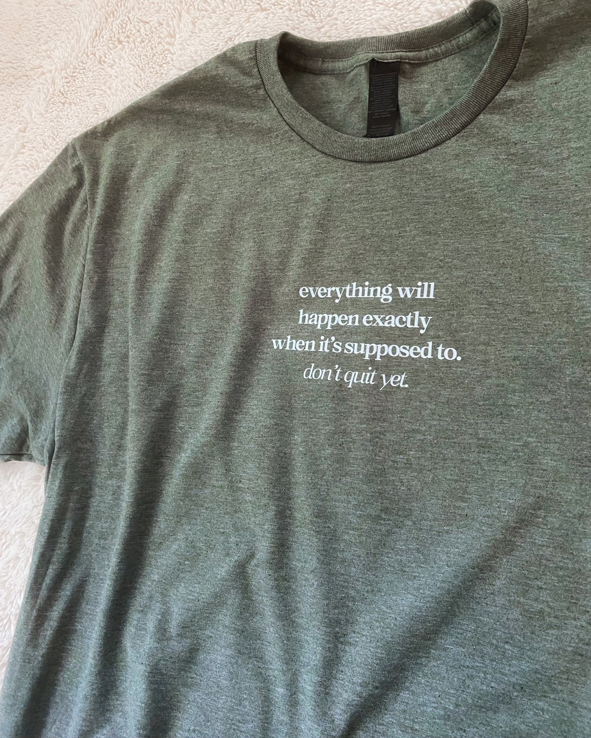 Don&#39;t Quit Yet Tee