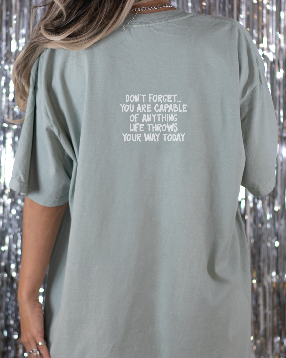 Don&#39;t Forget You Are Capable Tee