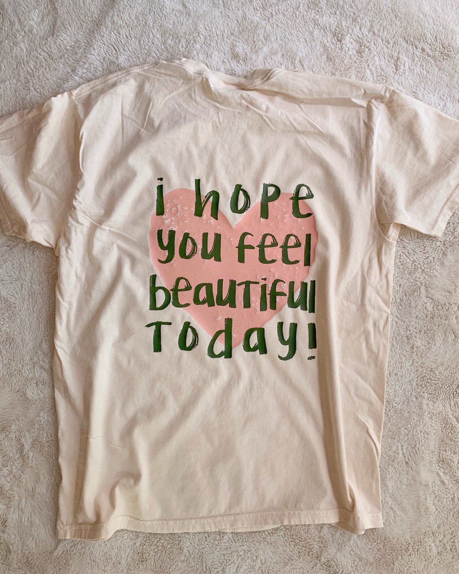 I Hope You Feel Beautiful Tee