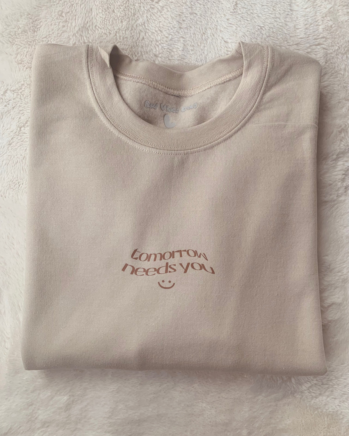 Tomorrow Needs You Crewneck