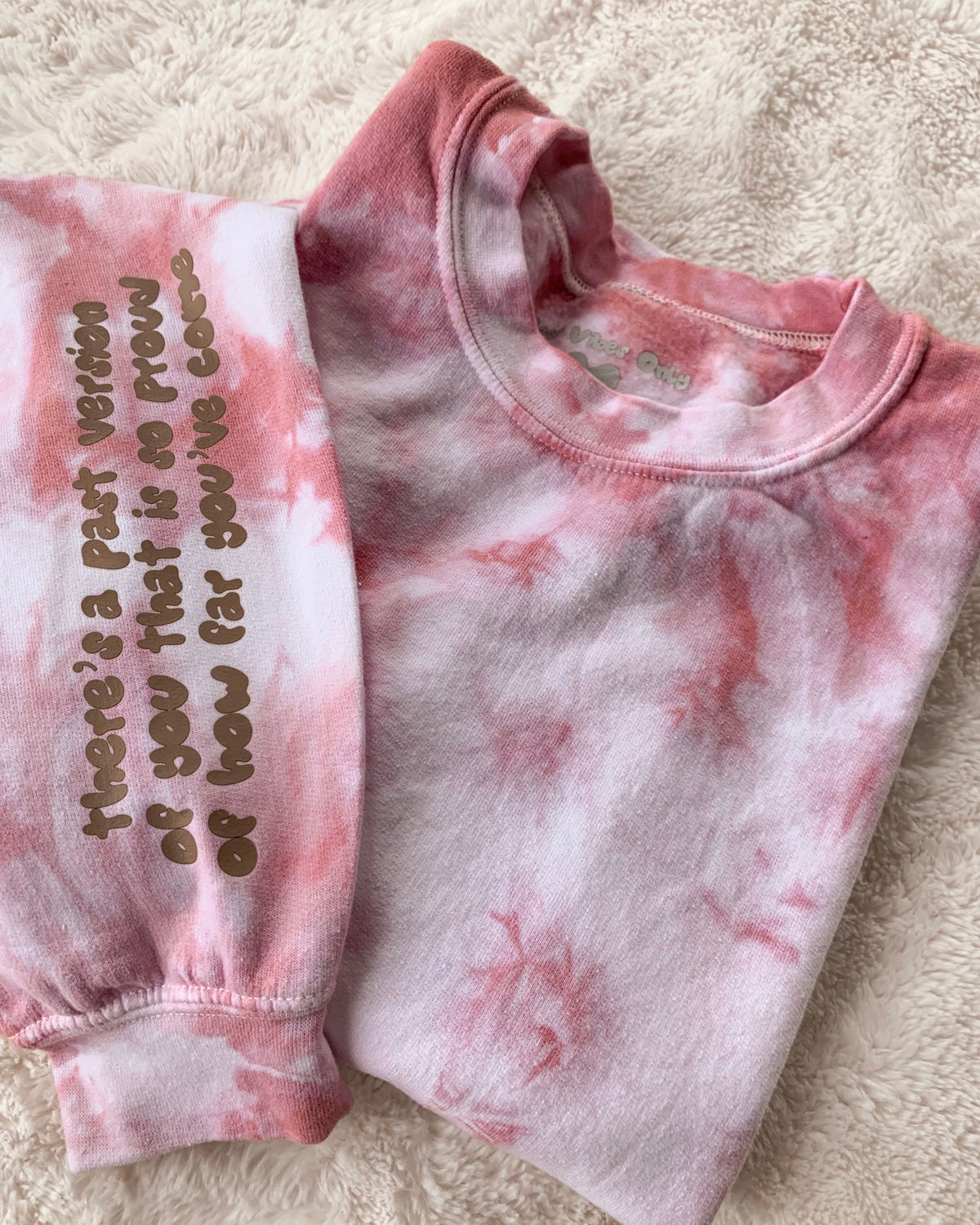 Proud of You Tie-Dye Crewneck
