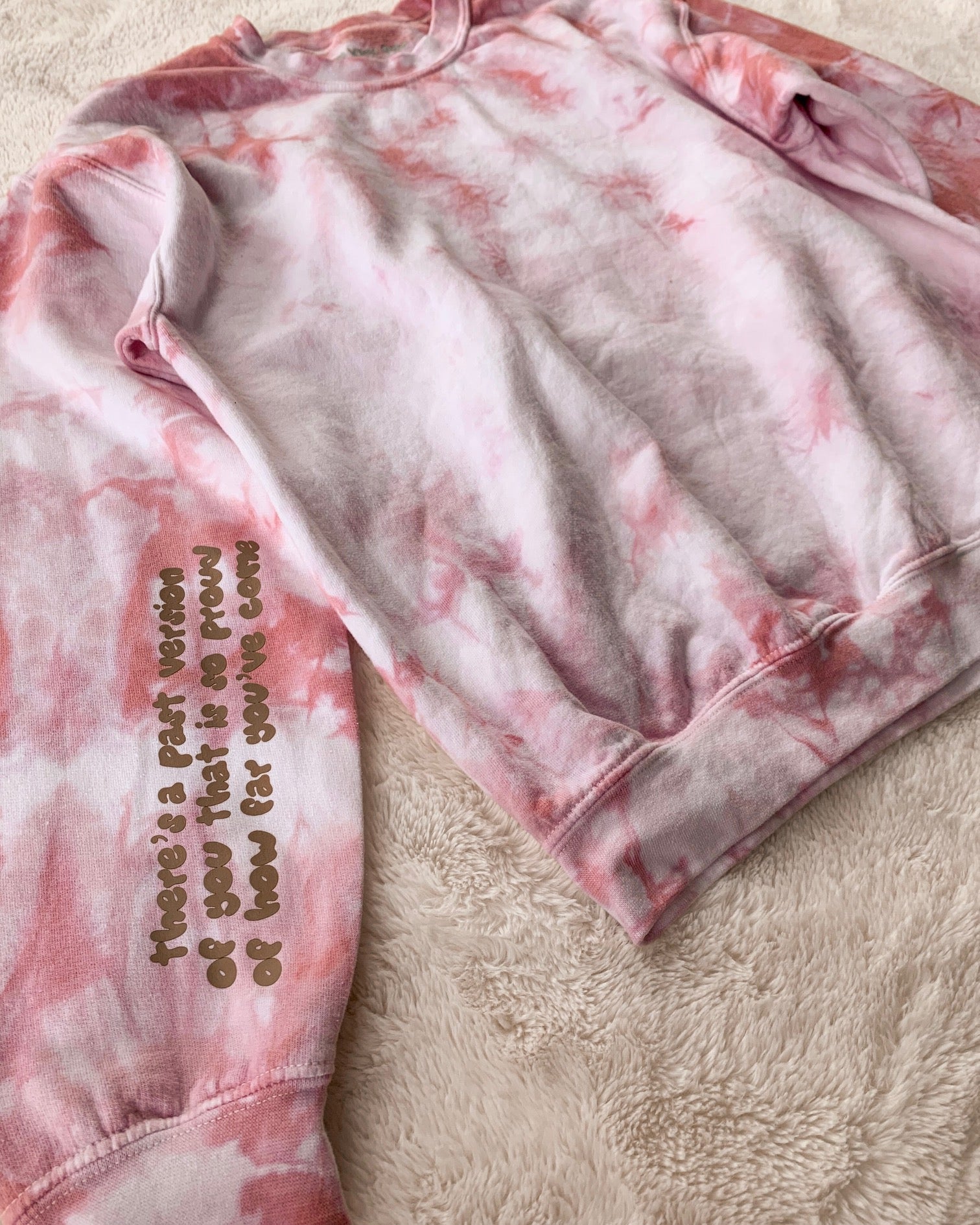 Proud of You Tie-Dye Crewneck