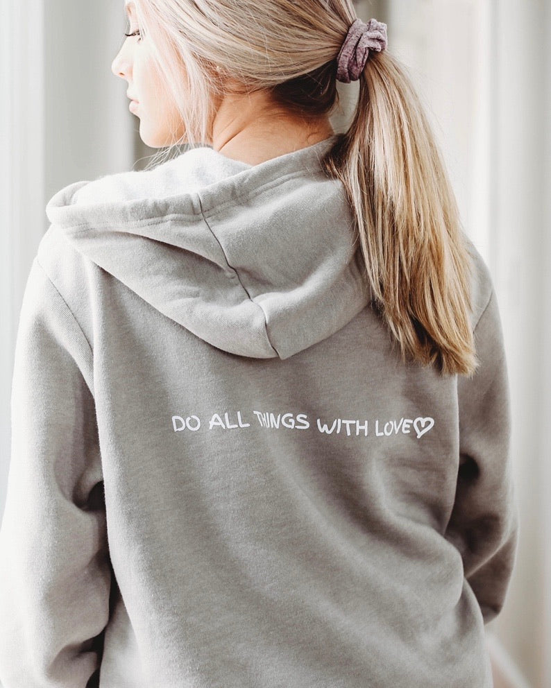 Do All Things With Love Zip Hoodie