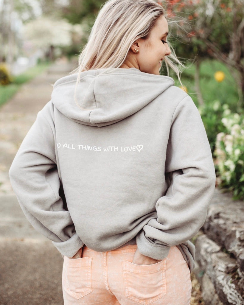 Do All Things With Love Zip Hoodie