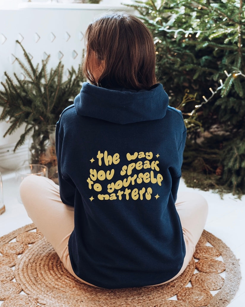Be Kind To Yourself Hoodie